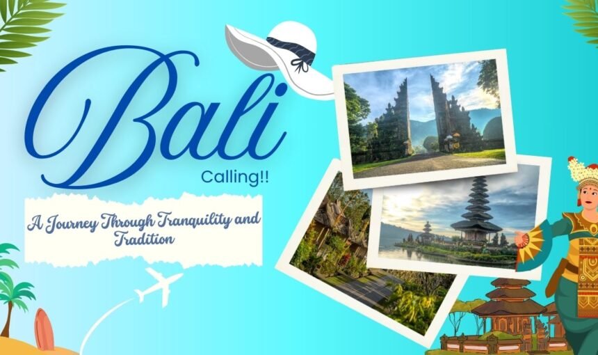 Why Bali Should Be Your Next Vacation Spot
