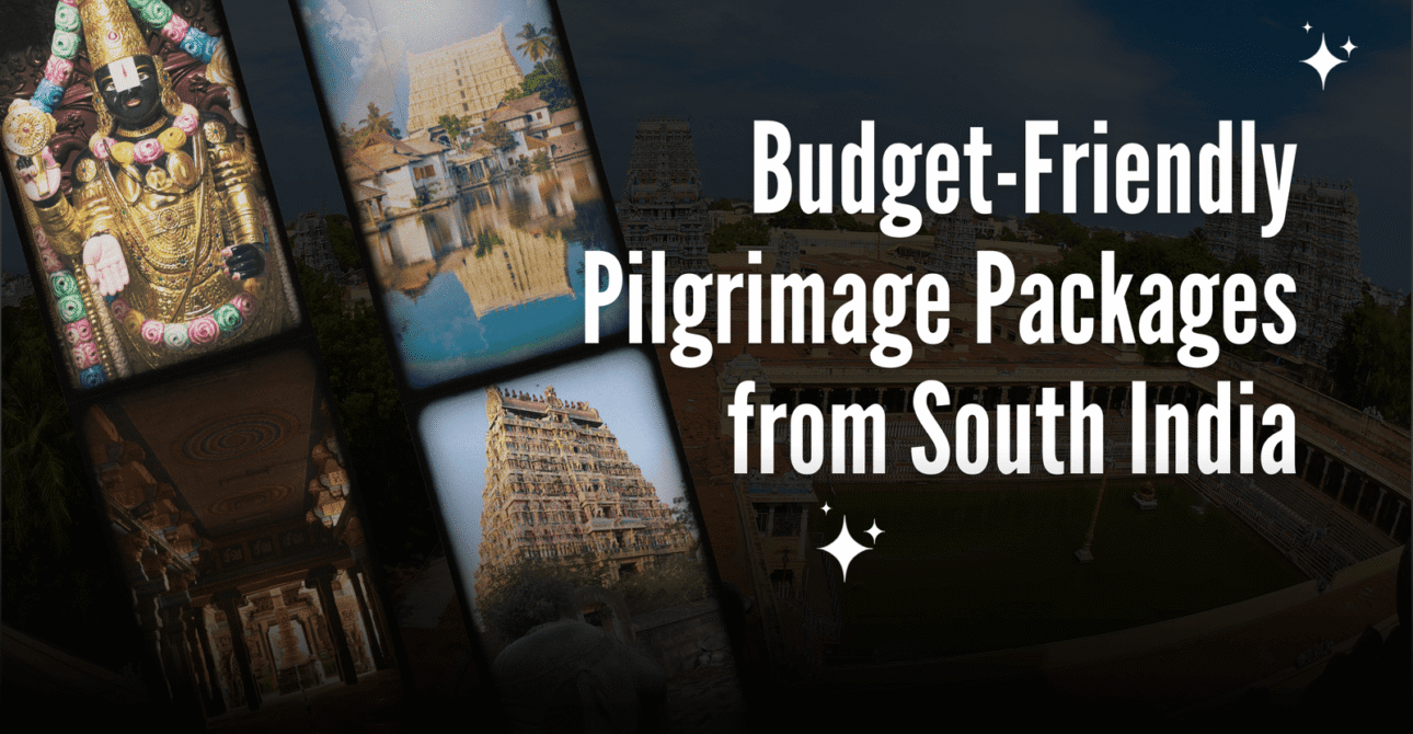 Budget-Friendly Pilgrimage Packages from South India